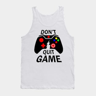 Don't Quit Game - Game Controler Tank Top